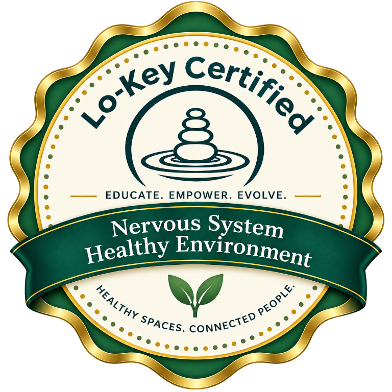 Lo-Key Certified — Nervous System Healthy Environment badge